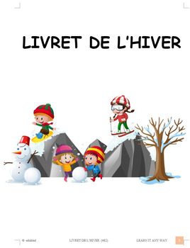 Preview of Le livret de l'hiver, French Immersion, winter activity booklet (#82)