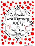 Ho Ho Ho Subtraction without Regrouping Christmas Santa Cl