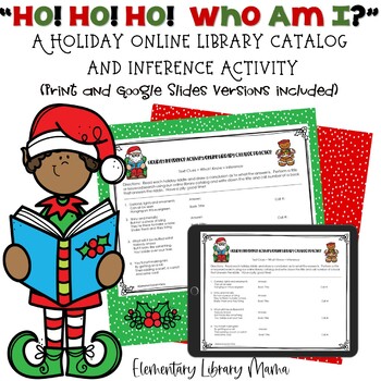 Preview of Ho! Ho! Ho! Who Am I?  A Holiday Library Catalog and Inference Activity