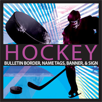 Preview of Hockey Theme Classroom Editable - Name Tags, Banner, & Bulletin Border