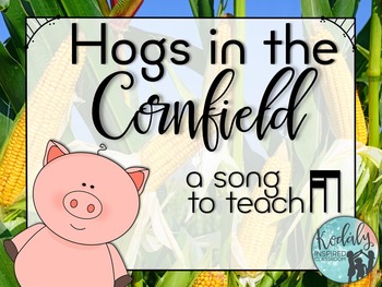 Preview of {FREE} Hogs in the Cornfield: A folk song for teaching tika-ti