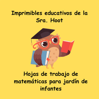 Preview of Hojas de trabajo de matemáticas para jardín de infantes de la Sra. Hoot