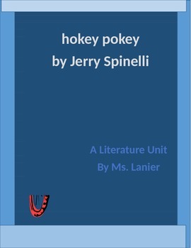 Preview of Hokey Pokey by Jerry Spinelli Literature Unit