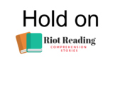 Hold On! A comprehension story with questions.