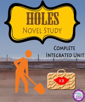 Holes Novel Study Unit by Teach Simple