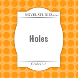 Holes Novel Study Guide - Distance Learning