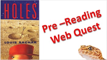 Preview of Holes by Louis Sachar Pre-Reading Activity Web Quest