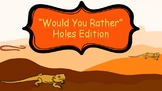 Holes by Louis Sachar Would You Rather game novel study