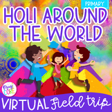 Holi Virtual Field Trip - Primary K-1 - Google Slide & See