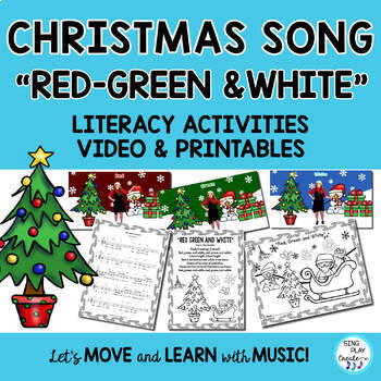 Preview of Christmas Song: “Red, Green and White”  Literacy  & Movement Activities