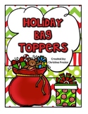 Holiday Bag Toppers - {7 Different Gifts}