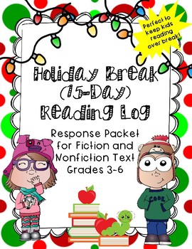 Preview of Holiday Break (15-Day) Reading Log Response Packet, Fiction and Nonfiction Text