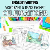 Holiday & Celebrations Writing Picture Prompts With Word Bank