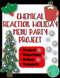 Holiday Chemical Reactions Project- Matter Unit Physical Science