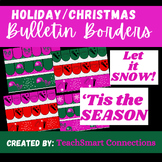 Holiday/Christmas Bulletin Borders-'Tis the Season- Let it SNOW!