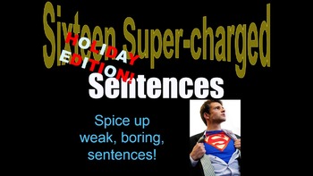 Preview of PARTS 1, 2, 3, 4 (ALL 16 sentences) Holiday themed Sentence Variety ppt. REVIEW