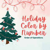 Holiday Color By Number (Order of Operations)