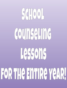 Preview of Counseling and Behavioral Lessons for the entire school year! -Some holidays