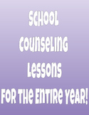 Counseling and Behavioral Lessons for the entire school ye