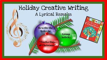 Preview of Holiday Creative Writing: A Lyrical Remake (12 Days of Christmas)