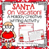 Holiday Creative Writing Activity Christmas Theme Santa on
