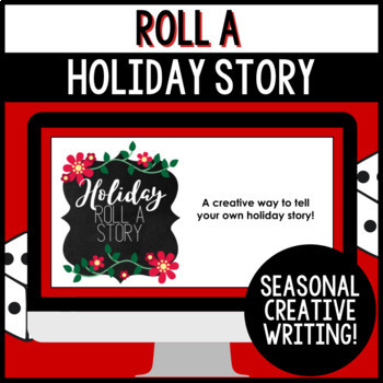 Preview of Holiday Creative Writing Activity - Roll a Story