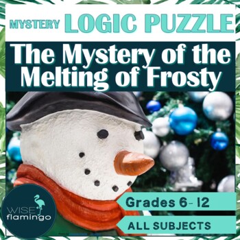 Preview of Holiday Deductive Reasoning Logic Puzzle Murder Mystery The Melting of Frosty