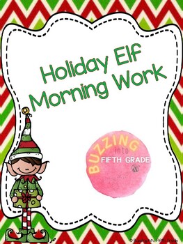 Preview of Holiday Elf Morning Work Packet
