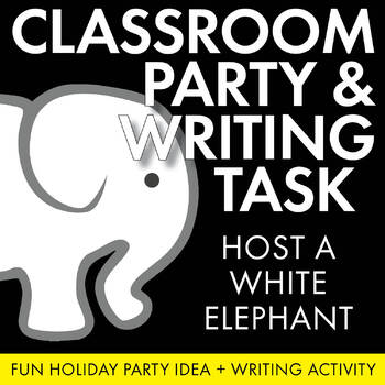 Preview of Holiday Fun! FREE White Elephant Party and Real-Life Writing Instruction Lesson