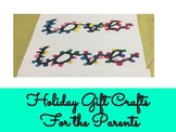 Holiday-Valentines Day- Mother's Day Crafts for Parents