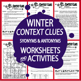 Winter Context Clues Activities–Synonym & Antonym Workshee