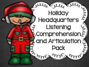 Preview of Holiday Headquarters Listening Comprehension and Articulation Pack