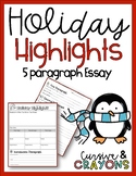 Holiday Highlights 5 Paragraph Essay- After Break Reflection