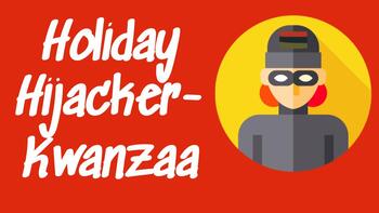 Preview of Holiday Hijacker- Kwanzaa (Kwanzaa Breakout)