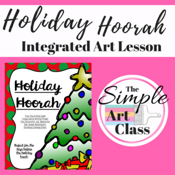 Preview of Integrated Art Lesson: Holiday Hoorah | Art Sub Plans, Early Finishers