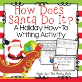 Holiday How-To Writing How Does Santa Do It?