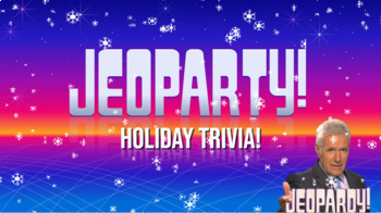 Preview of Holiday Jeopardy (Jeo-pardy!) Trivia! (Google Slides)
