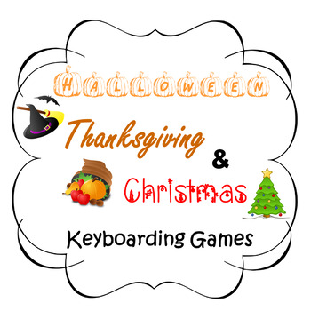 Preview of Halloween, Thanksgiving, & Christmas Keyboarding Games