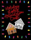 Holiday Lights: Articulation Craft!