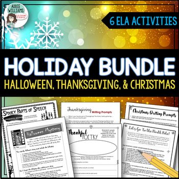 Preview of Holiday Literacy Activities - Halloween, Thanksgiving and Christmas Bundle