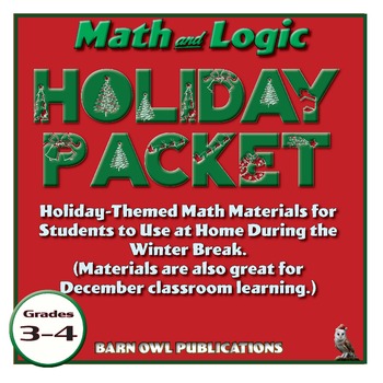 Preview of Holiday Math & Logic Packet (for Winter Break or the classroom) Gr 3-4