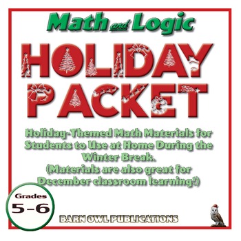 Preview of Holiday Math & Logic Packet (for the break or at school) Gr 5-6