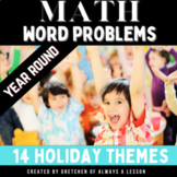 Year Round Holiday Themed Math Word Problems