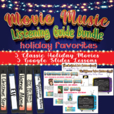 Holiday Movie Music Listening Guides *5 LESSON GOOGLE SLID