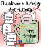 Holiday Mug Art Activity | Christmas Words & Art