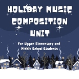 Holiday Music Composition - A four-week unit for upper ele