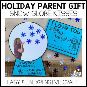 Preview of Holiday Parent Gift - Snow Globe Kisses