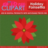 Holiday Poinsettia Clip Art (Digital Use Ok!)