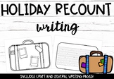 Holiday Recount Writing- Suitcase craft