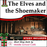 Holiday Short Story Unit for The Elves and the Shoemaker